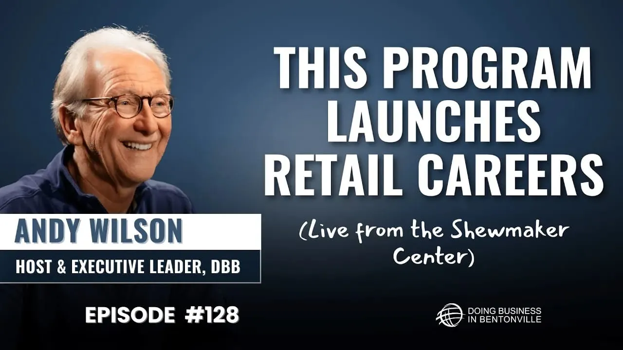 Ep. 128 - The Secret to Walmart-Ready Talent