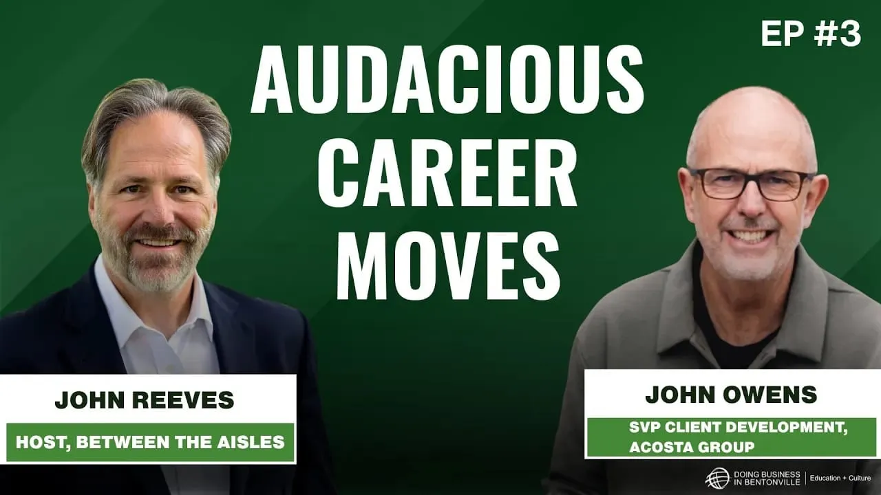 Ep. 3 - Culture Beats Strategy: Walmart Leadership Lessons with John Owen
