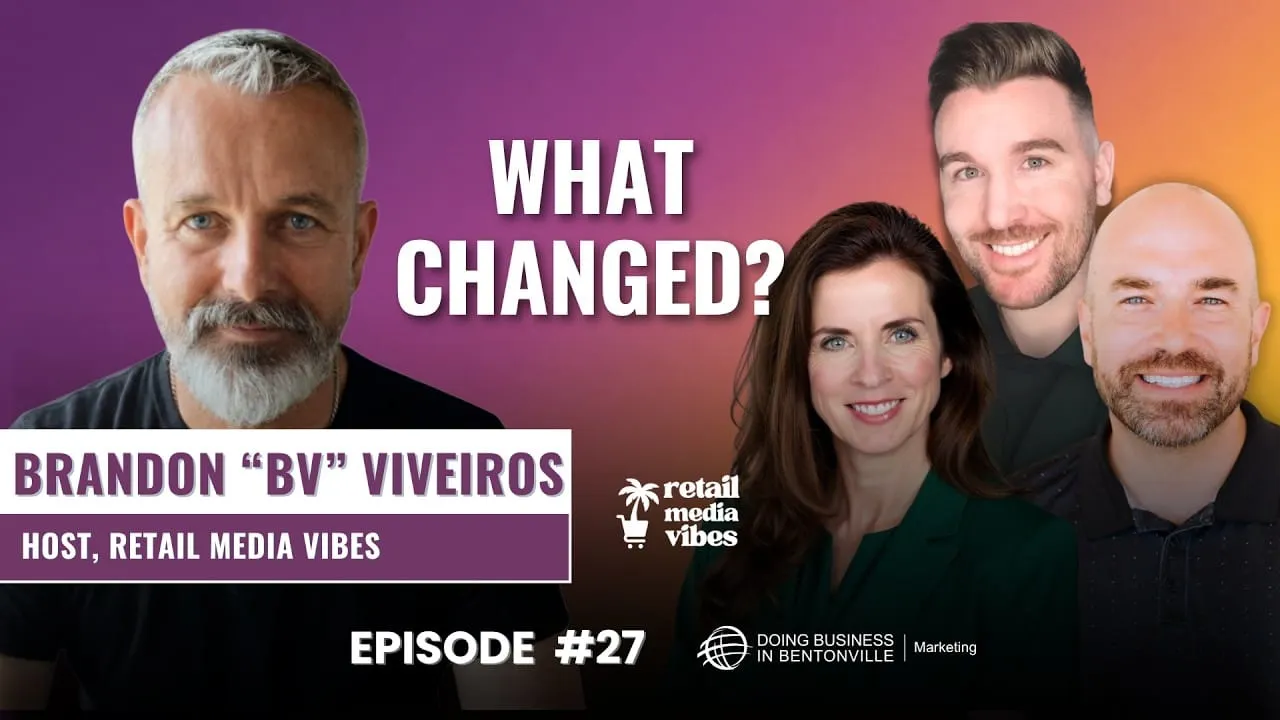 Ep. 27 - Retail Media Vibes: One Year Later