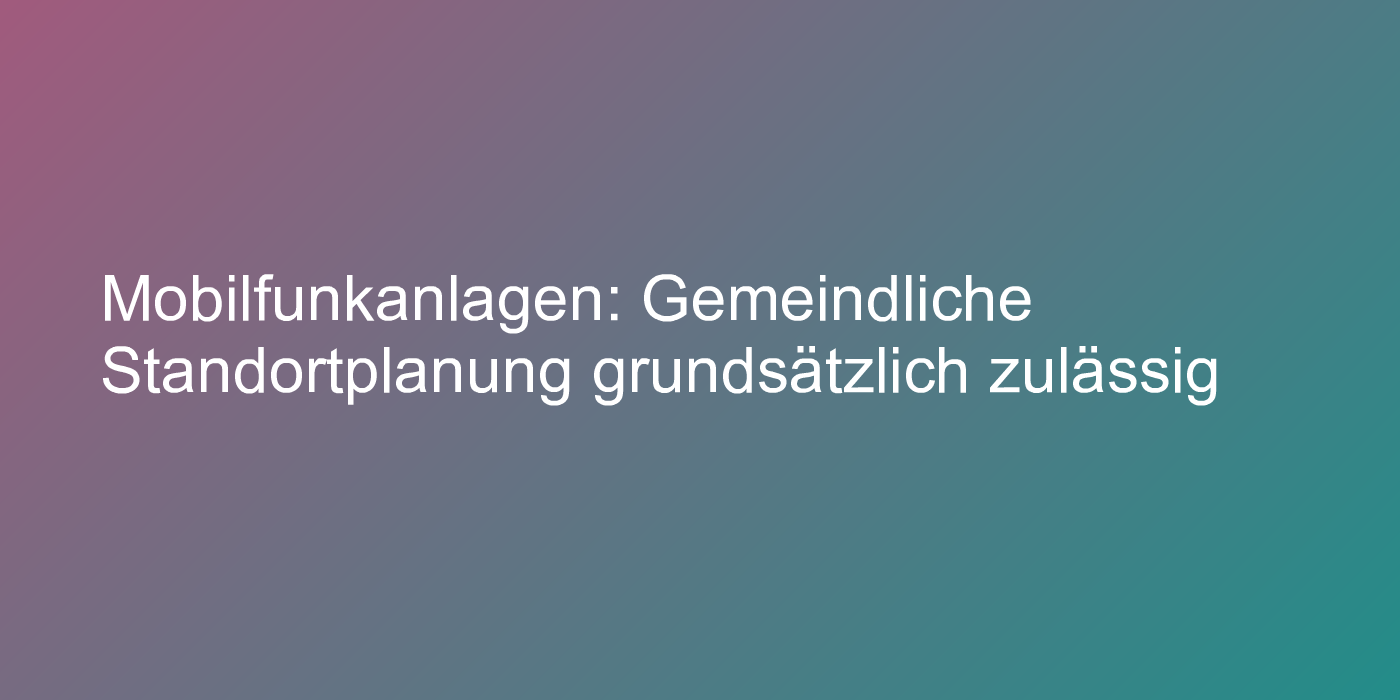 Standortplanung von Mobilfunkanlagen