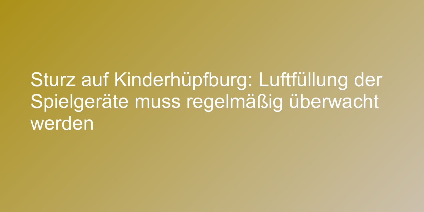 Sturz auf Kinderhüpfburg