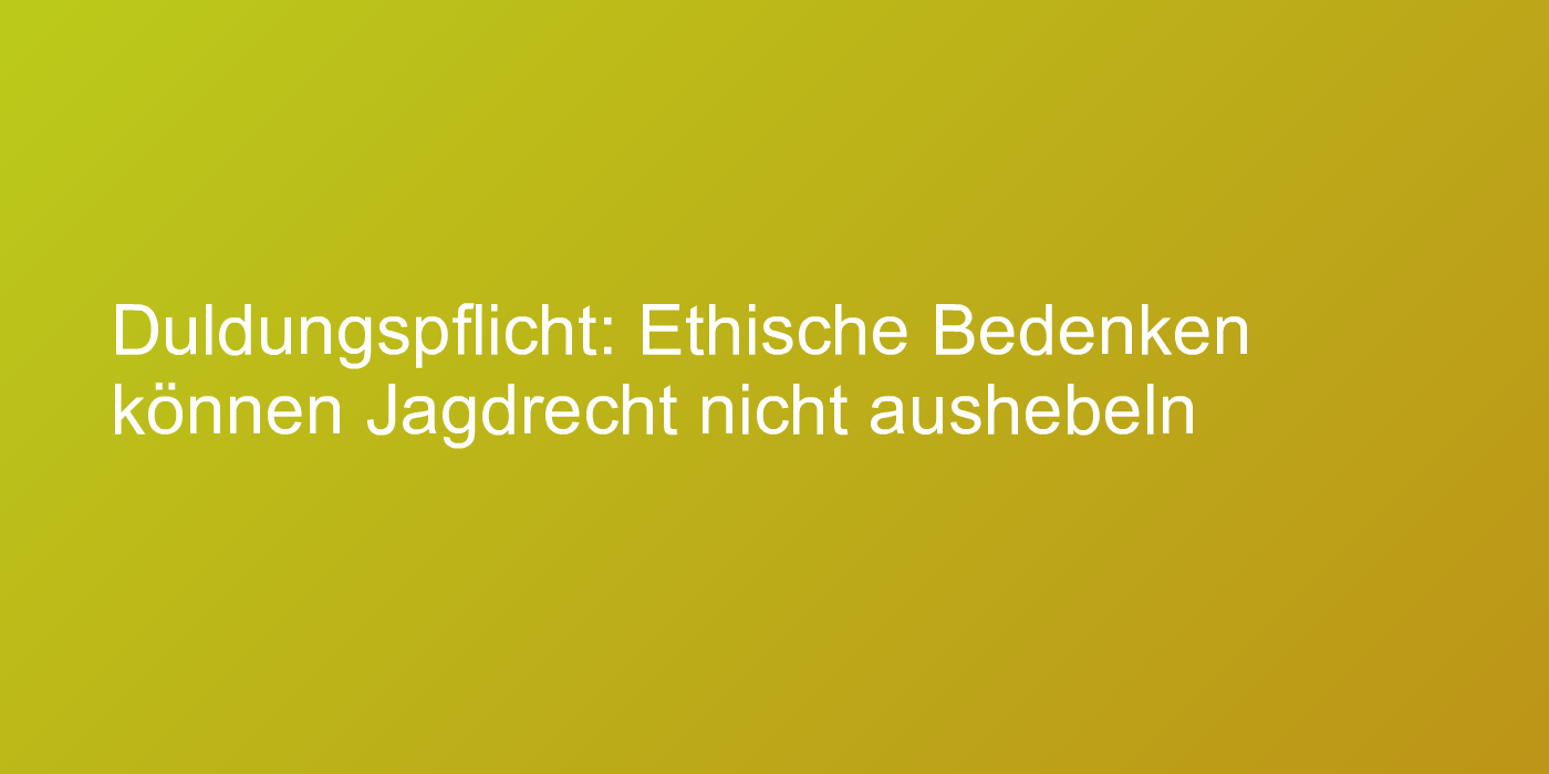 Urteil zum Jagdrecht