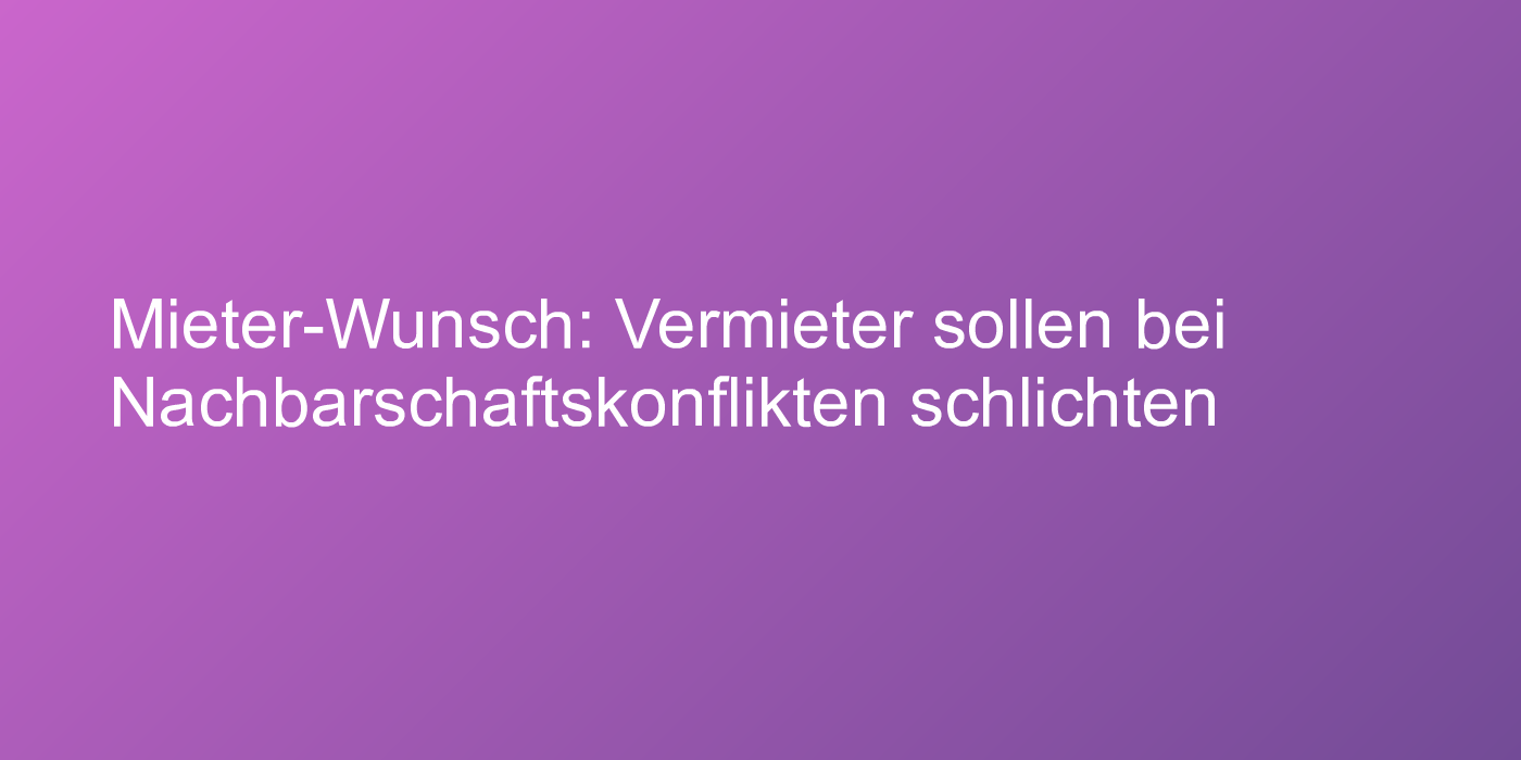 Umfrage zu Mieterwünschen