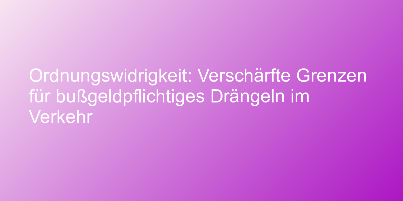 Urteil zu Autodränglern