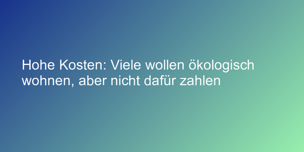 Umfrage zu umweltbewusstem Wohnen