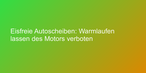 Auf eisfreie Autoscheiben achten