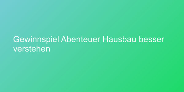 Cover "Abenteuer Hausbau besser verstehen"