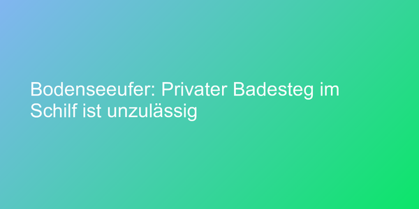 Urteil zu privaten Badestegen