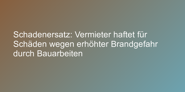 Urteil zu Vermieterhaftung