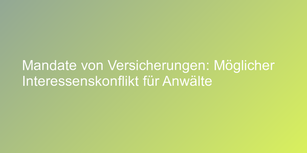 Interessenskonflikt für Anwälte