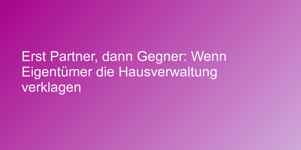 Urteile zur Wohnungseigentümergemeinschaft