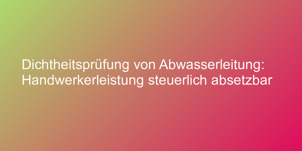Handwerkerleistung absetzen