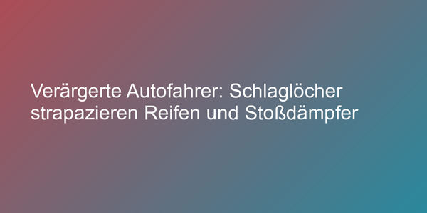 Haftung bei Schlaglochschaden