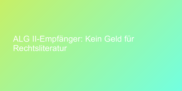 Urteil zur Anschaffung von Rechtsliteratur