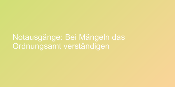 Hinweise zu Notausgängen