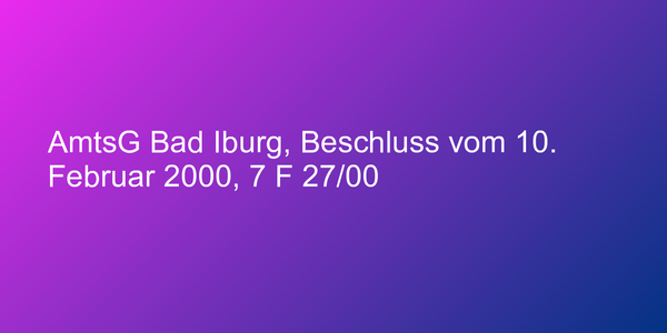 AmtsG Bad Iburg, Beschluss vom 10. Februar 2000, 7 F 27/00