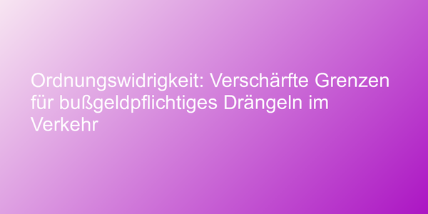 Urteil zu Autodränglern