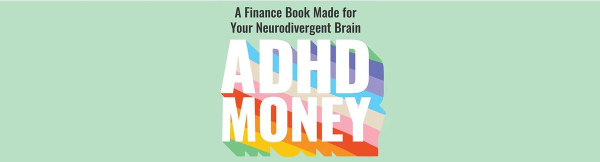 "ADHD Money" Book Review: The Best Finance Guide for Neurodivergent Brains?