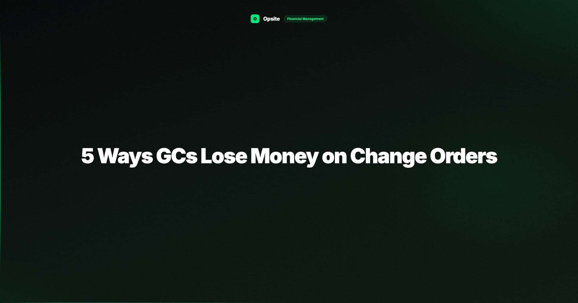 5 Ways GCs Lose Money on Change Orders