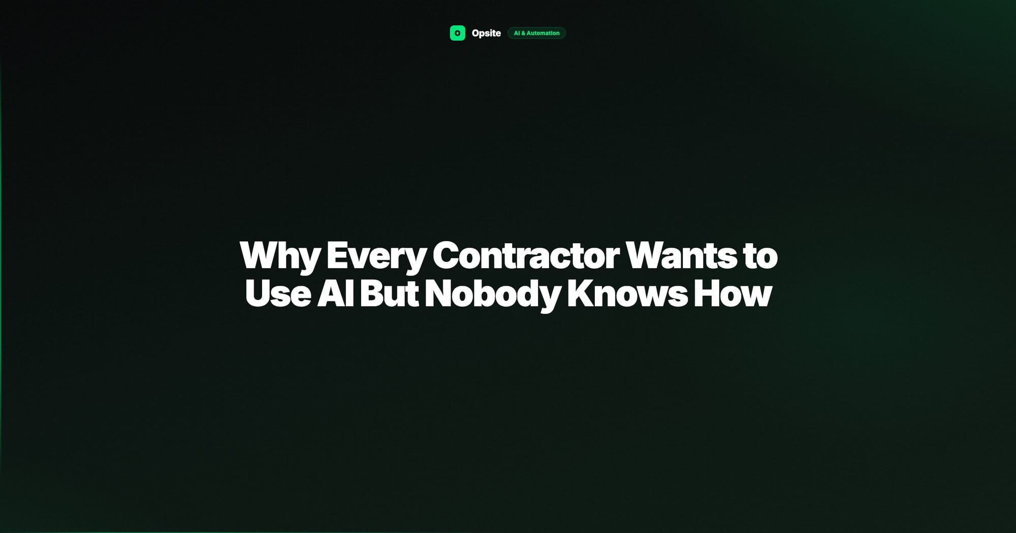Why Every Contractor Wants to Use AI But Nobody Knows How