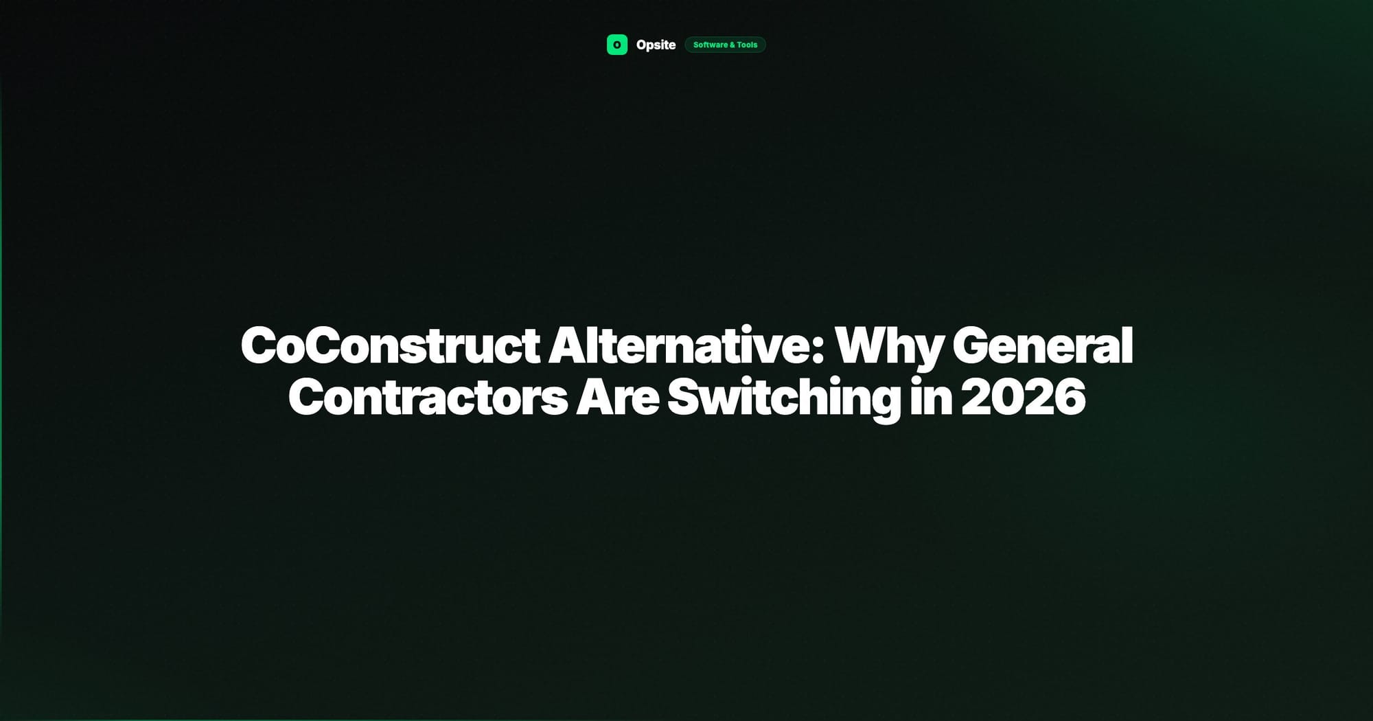 CoConstruct Alternative: Why General Contractors Are Switching in 2026
