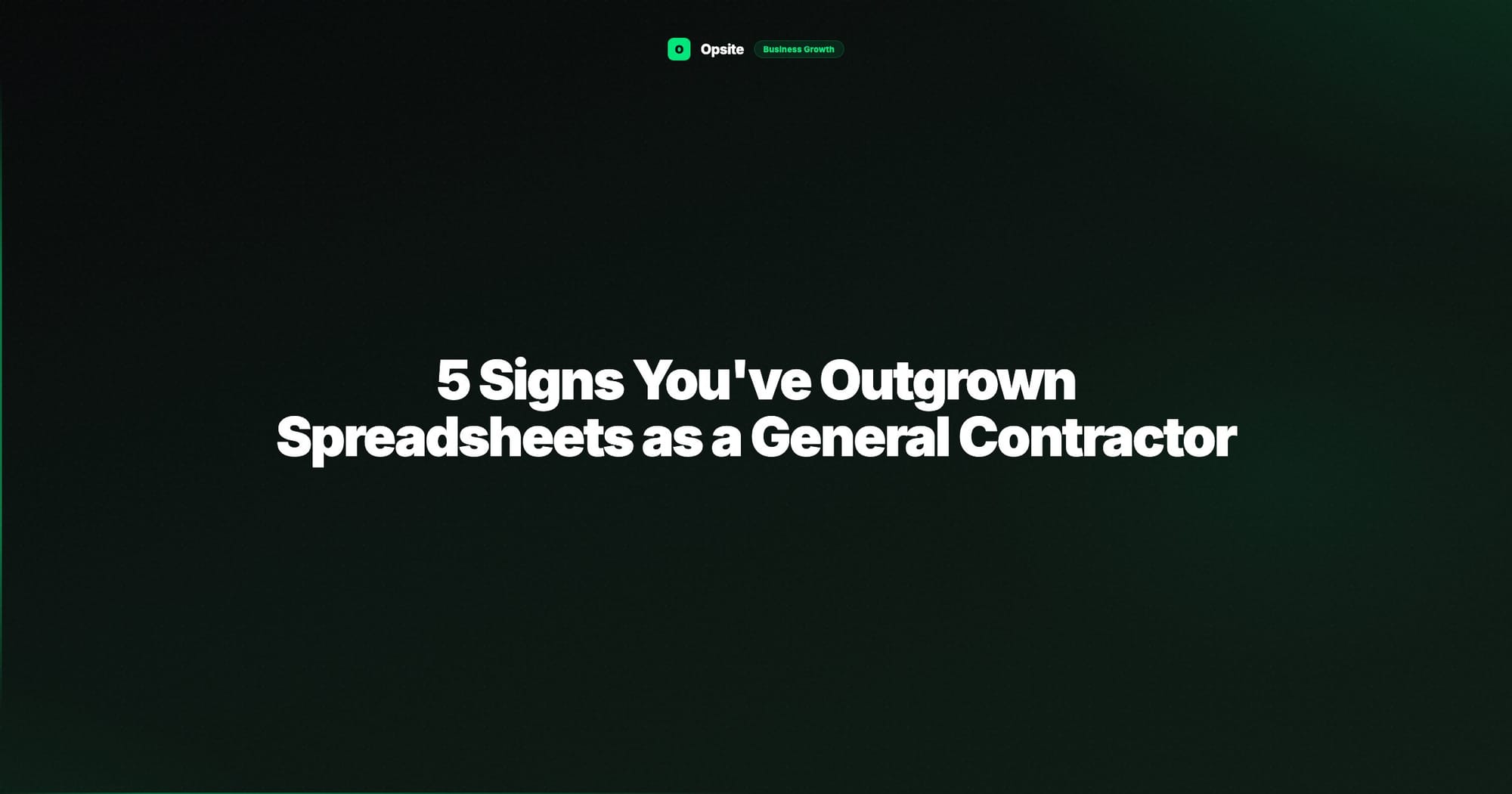 5 Signs You've Outgrown Spreadsheets as a General Contractor