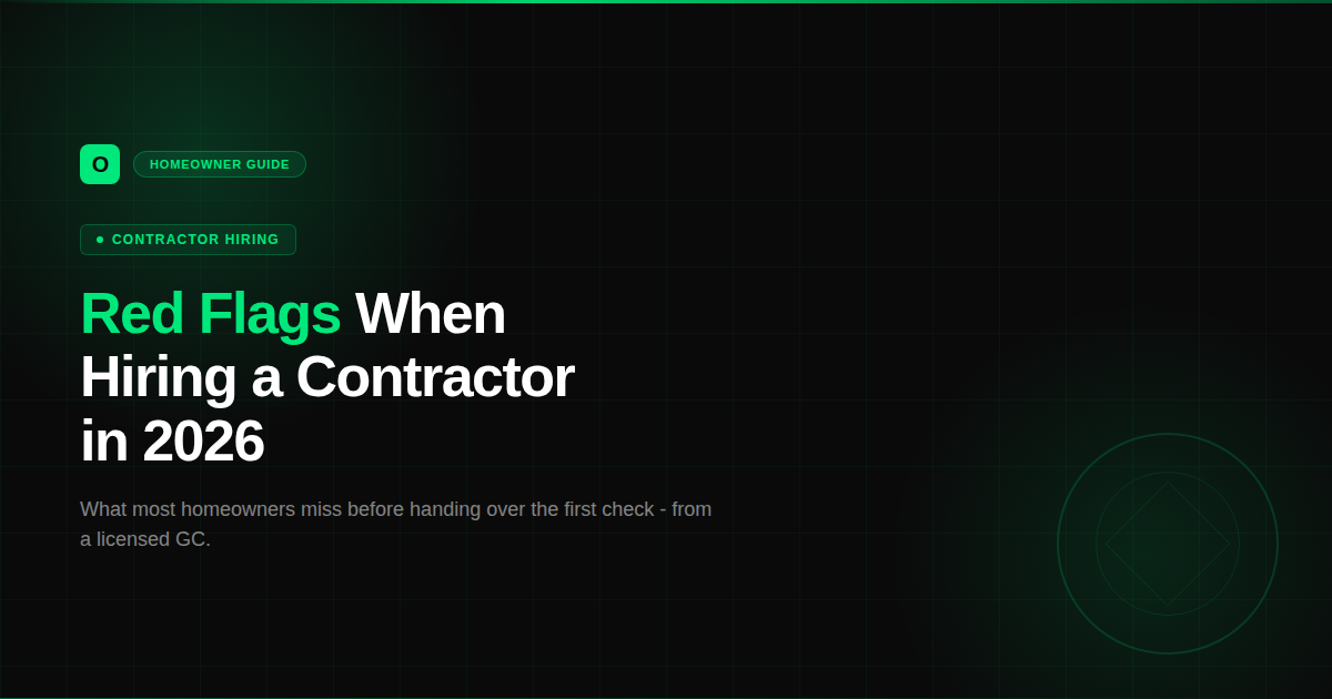Red Flags When Hiring a Contractor in 2026: What Most Homeowners Miss