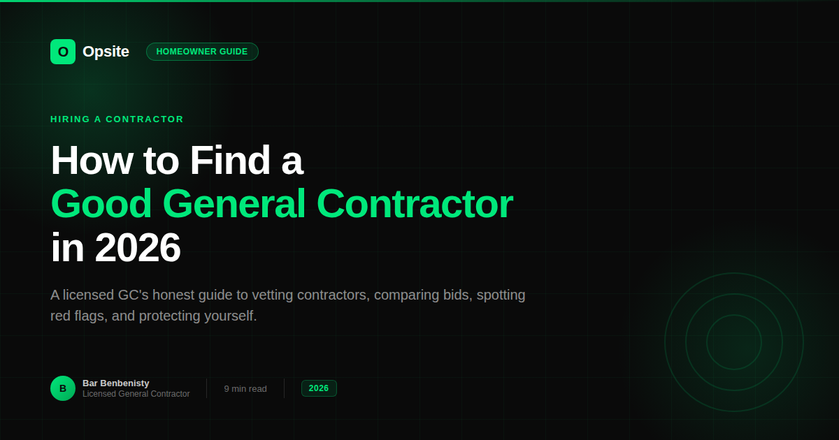 How to Find a Good General Contractor in 2026 (Without Getting Burned)