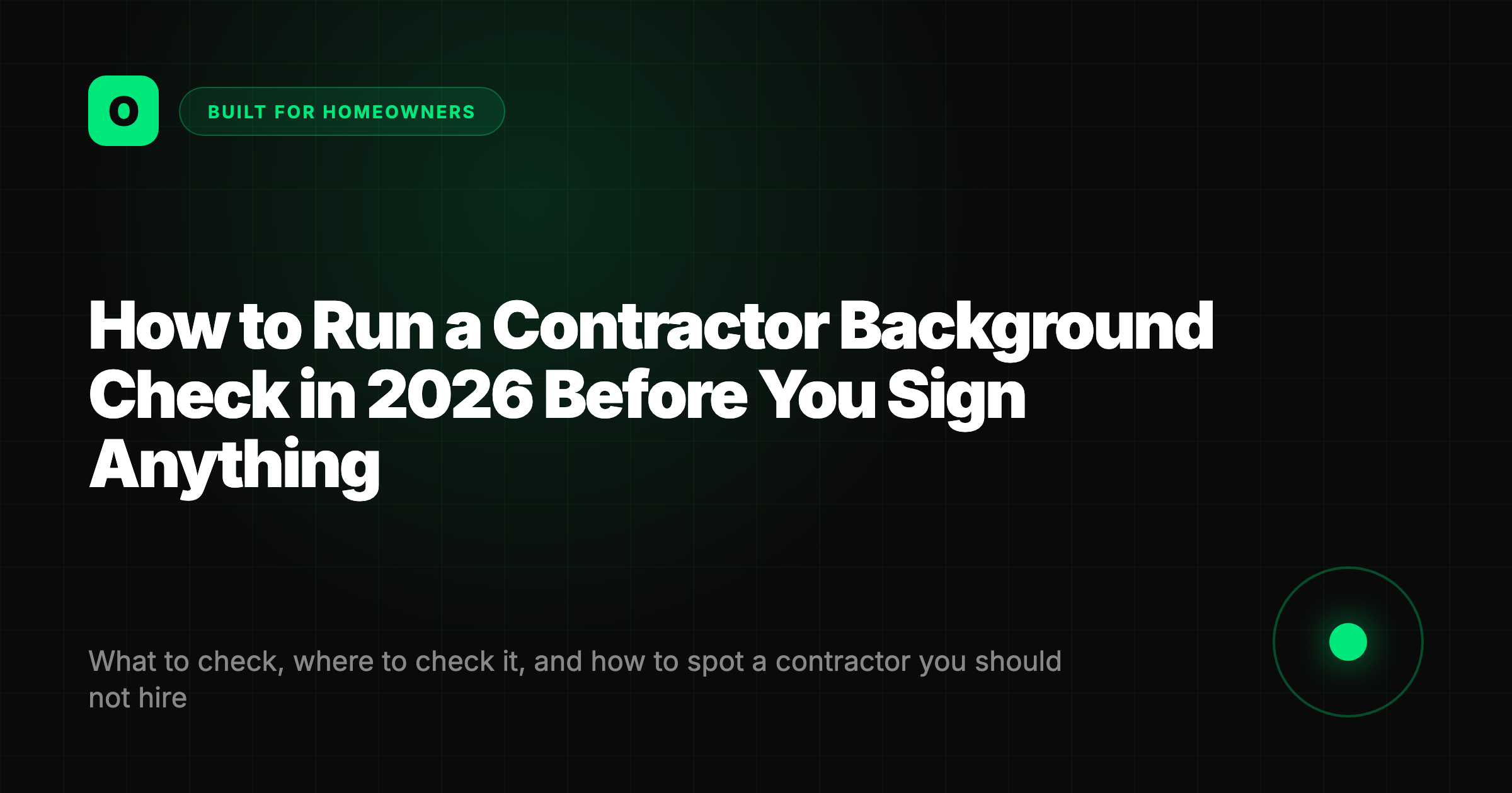 How to Run a Contractor Background Check in 2026 Before You Sign Anything