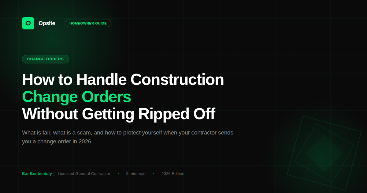 How to Handle Construction Change Orders Without Getting Ripped Off in 2026
