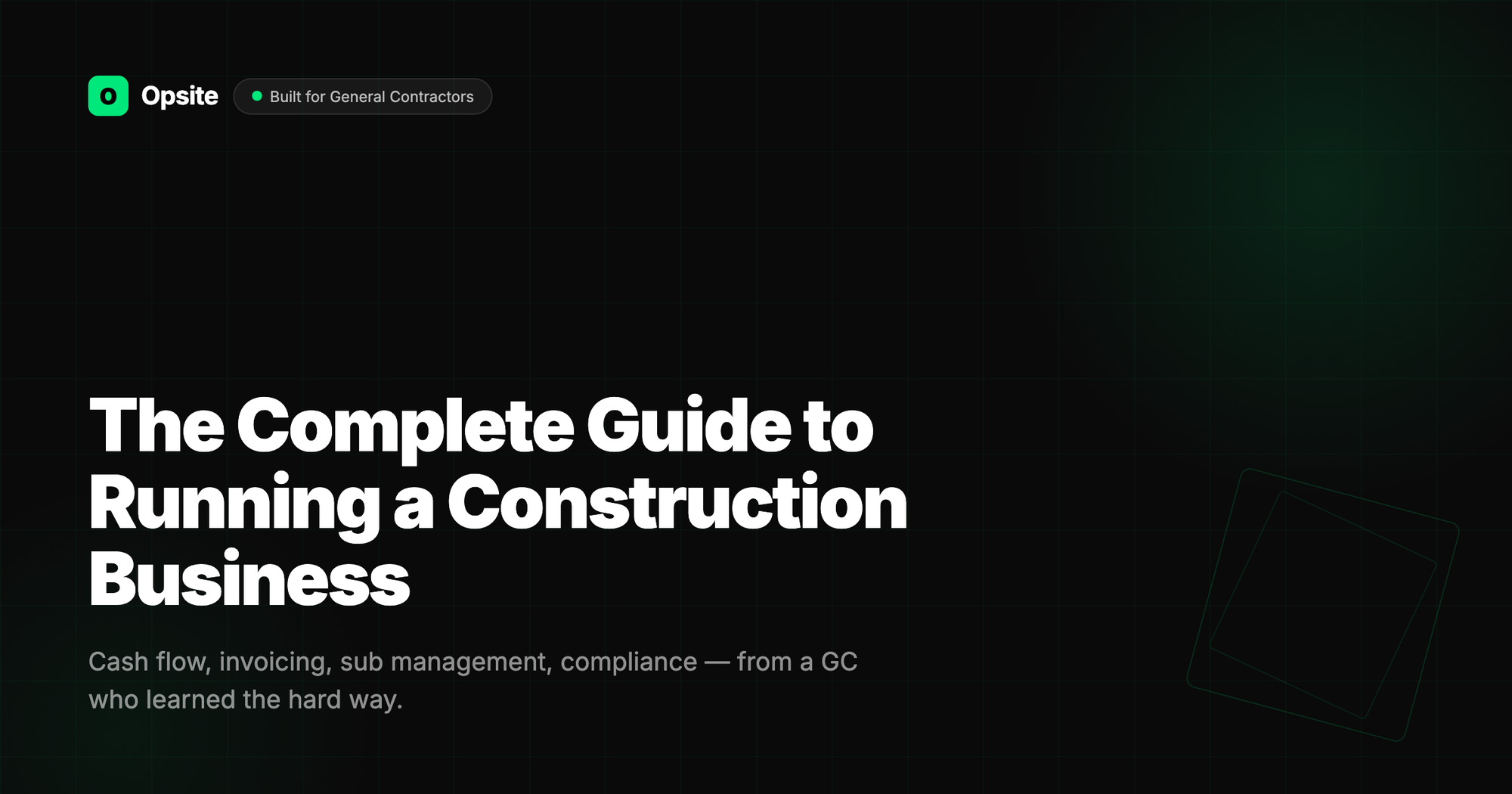 The Complete Guide to Running a Construction Business (From a GC Who Learned the Hard Way)