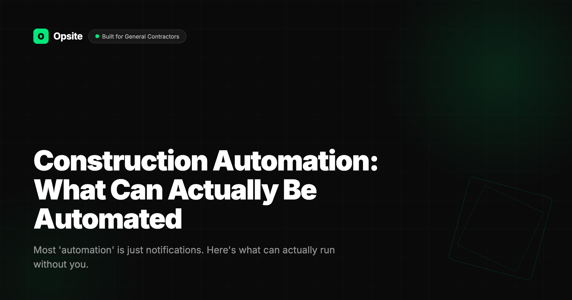 Construction Automation: What Can Actually Be Automated in 2026 (And What Can't)