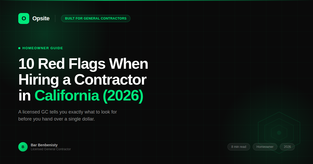 10 Red Flags When Hiring a Contractor in California (2026)