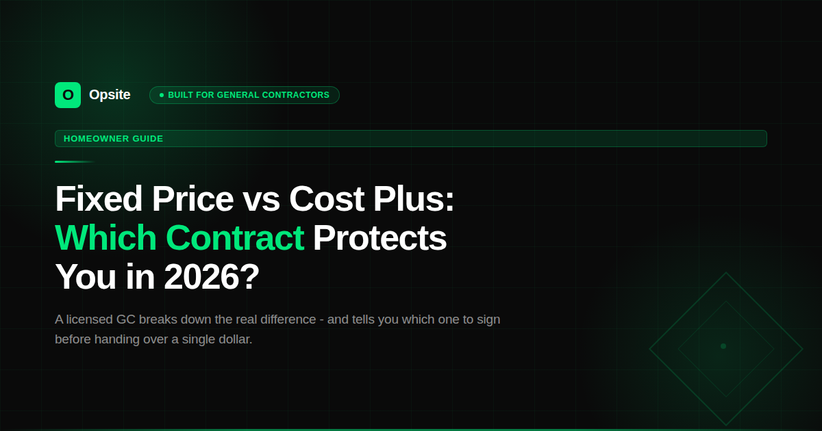 Fixed Price vs Cost Plus Contract: Which Is Better for Homeowners in 2026?
