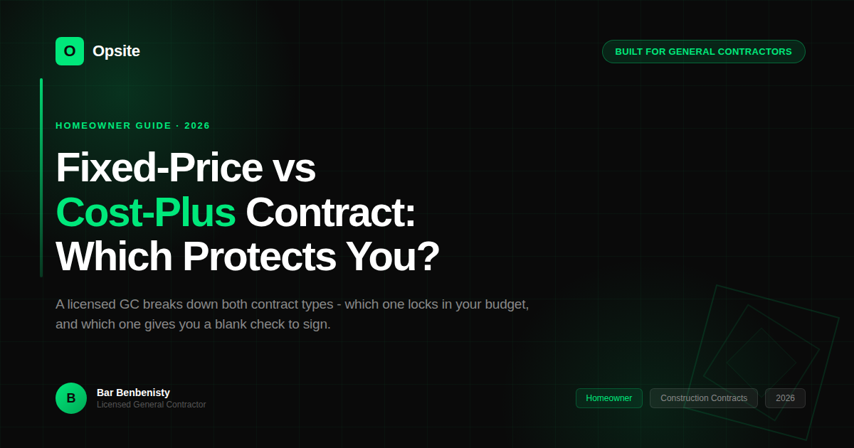 Fixed-Price vs Cost-Plus Contract: Which Is Better for Homeowners in 2026
