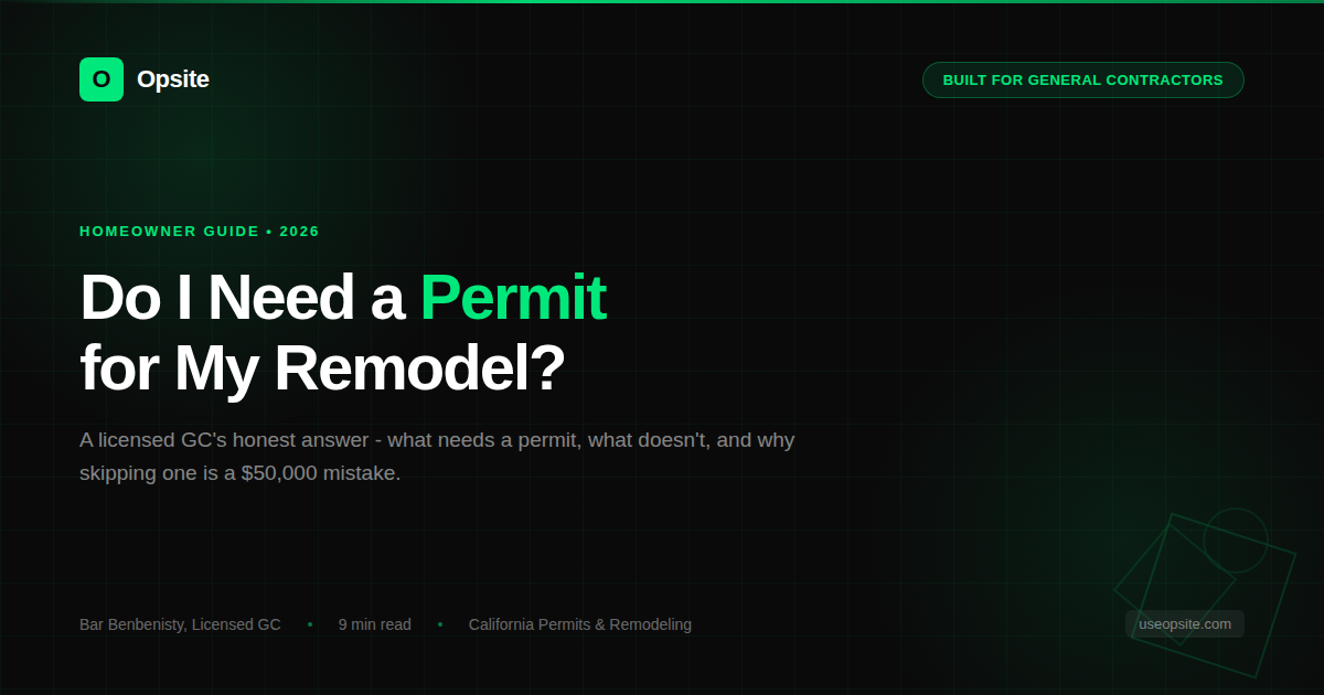 Do I Need a Permit for My Remodel? A GC's Honest Answer (2026)