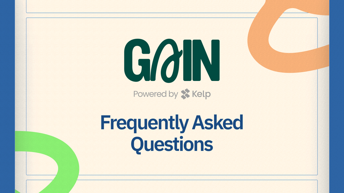 Complete guide to FAQs about Gain by Kelp