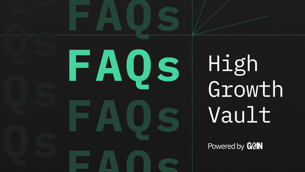 High Growth Vault FAQs: All your questions answered