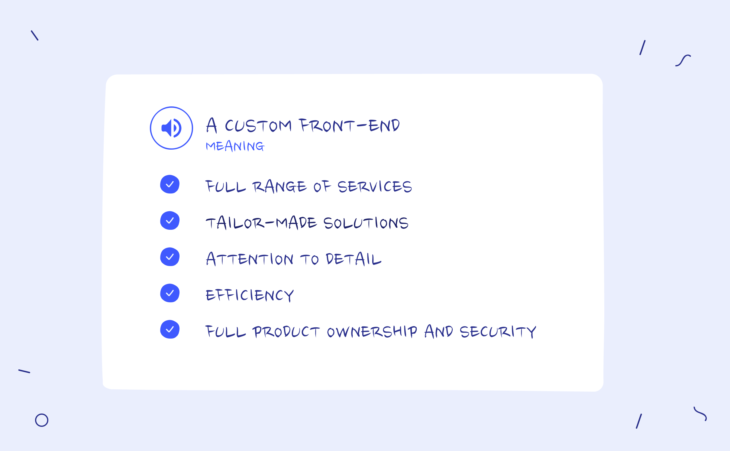 A custom front-end meaning