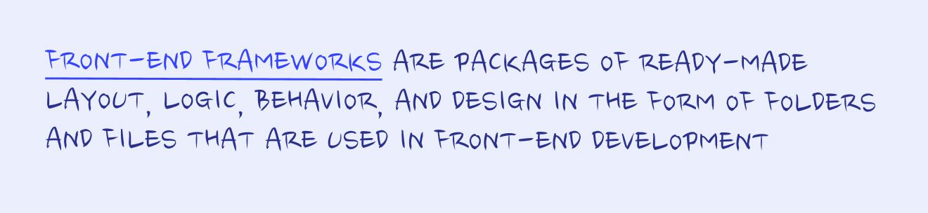 Front-end frameworks are