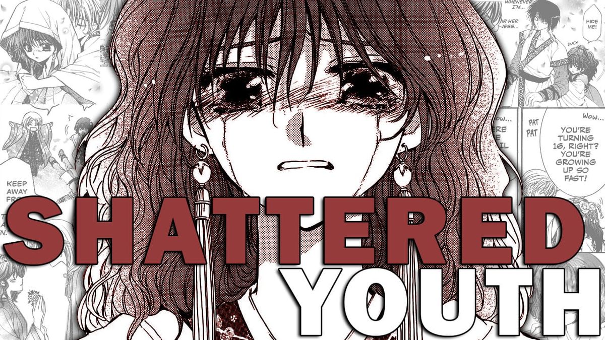 Picture of Yona looking distraught with title: "Shattered Youth"