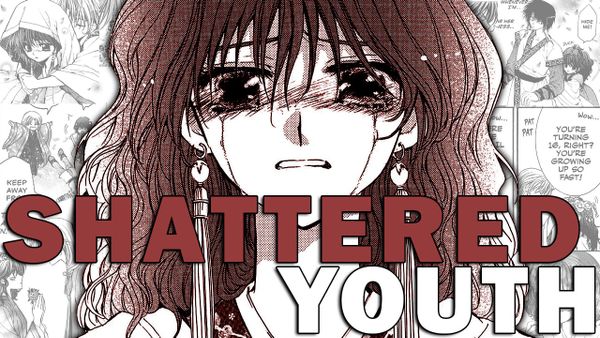 Picture of Yona looking distraught with title: "Shattered Youth"