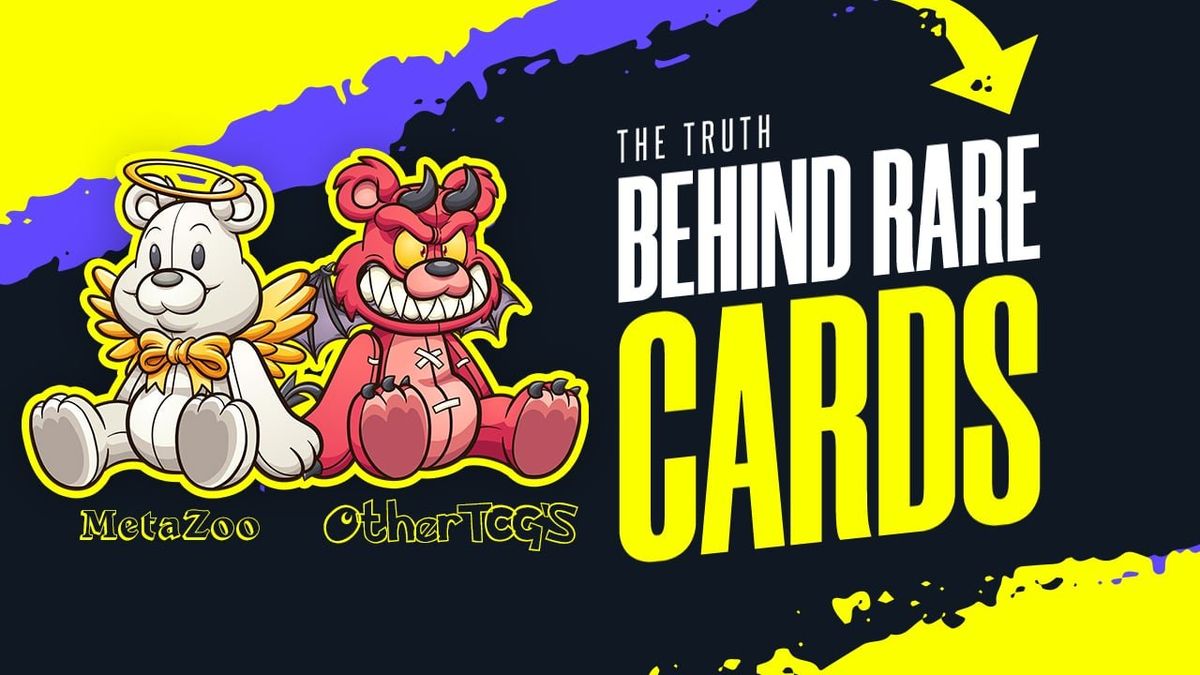 The Truth About Rare Cards