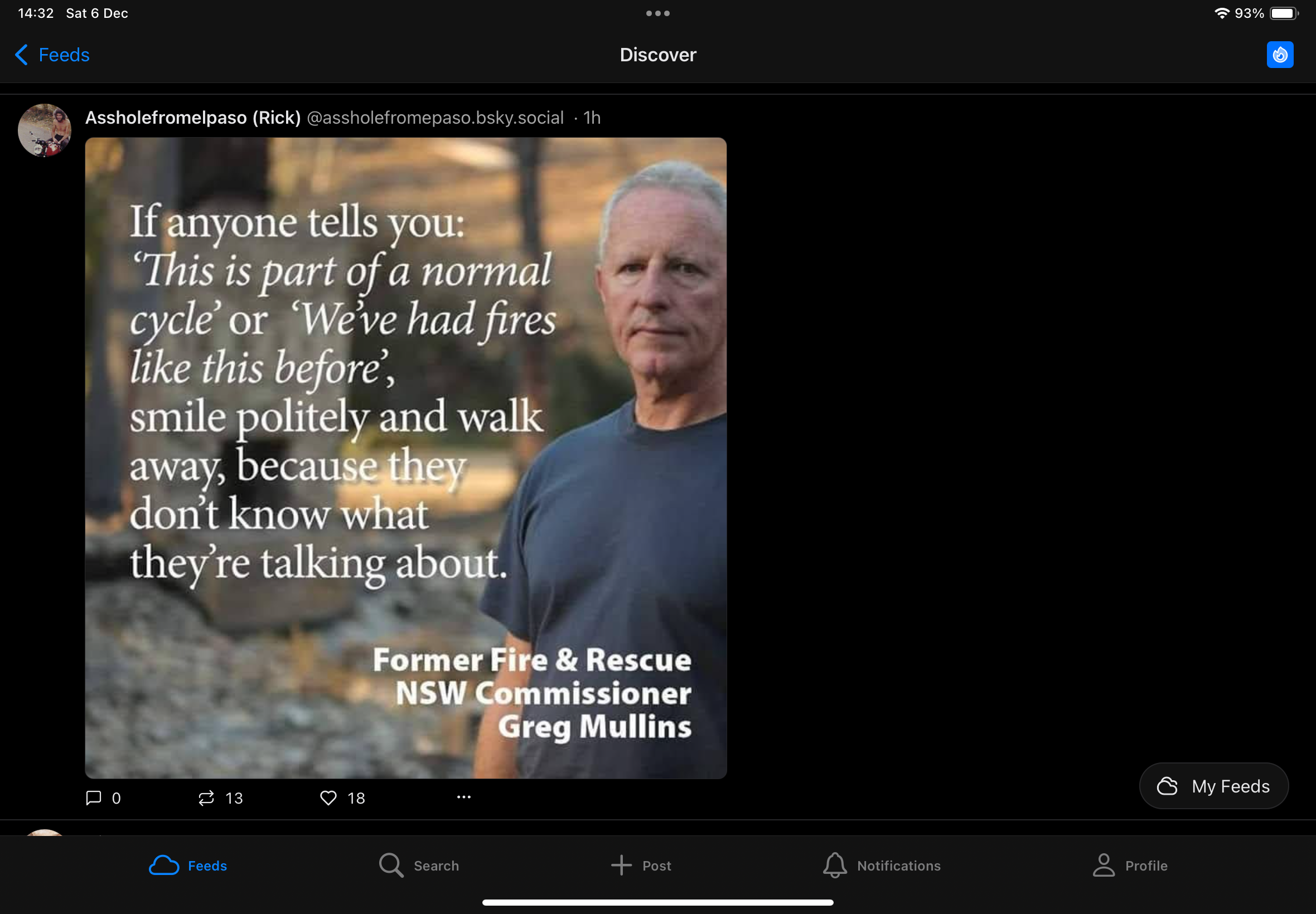 Picture of Greg Mullins, former Fire & Rescue NSW Commissioner quoted:  If anyone tells you 'This is part of a normal cycle' or 'We've had fires like this before', smile politely and walk way.