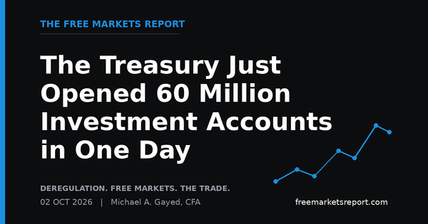 The Treasury Just Opened 60 Million Investment Accounts in One Day | The Free Markets Report