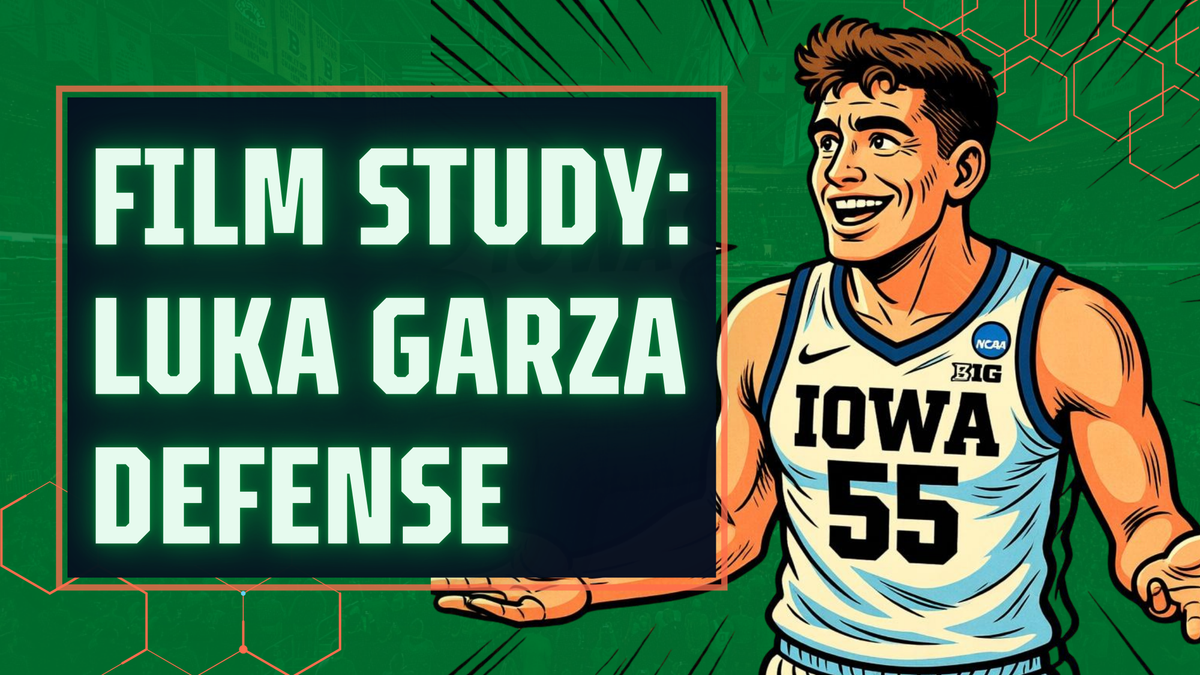 Luka Garza's Defense & How It Can Fit The Celtics