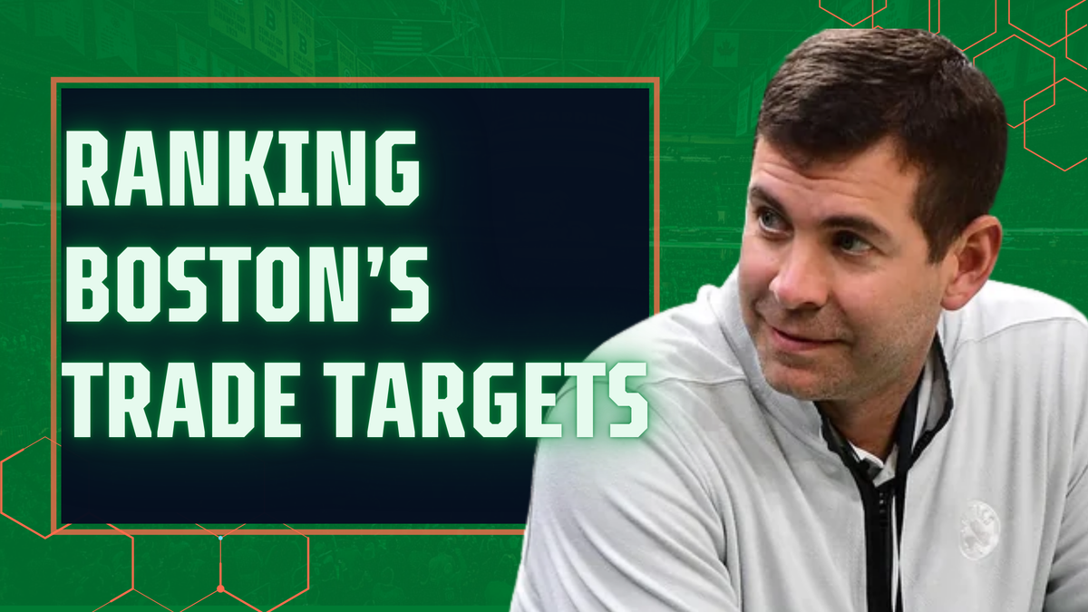 Ranking the Celtics’ Trade Deadline Targets by Likelihood