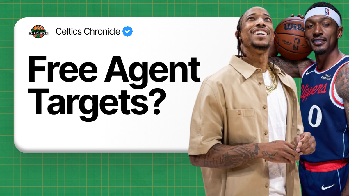 Could the Boston Celtics sign DeMar DeRozan or Bradley Beal in Free Agency?