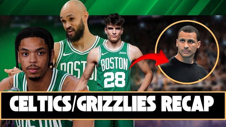 Celtics/Grizzlies Recap