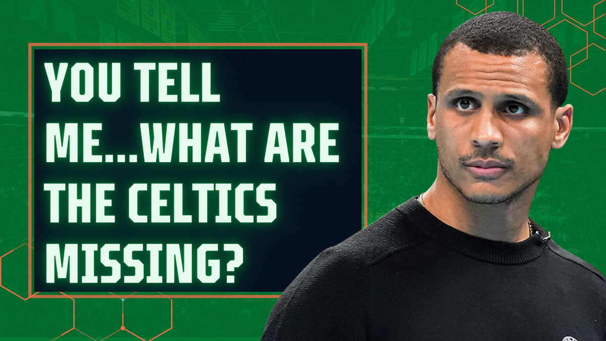 After 30-ish Games, What Are the Celtics Really Missing?